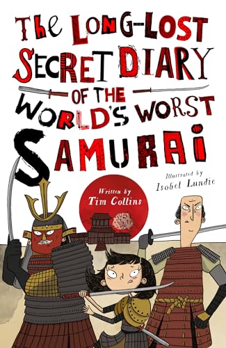 Stock image for The Long-Lost Secret Diary of the World's Worst Samurai for sale by ThriftBooks-Atlanta
