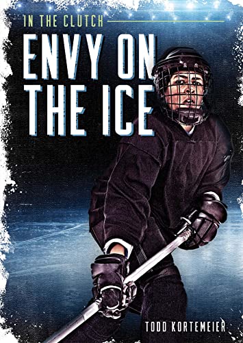 9781631636615: Envy on the Ice (In the Clutch)