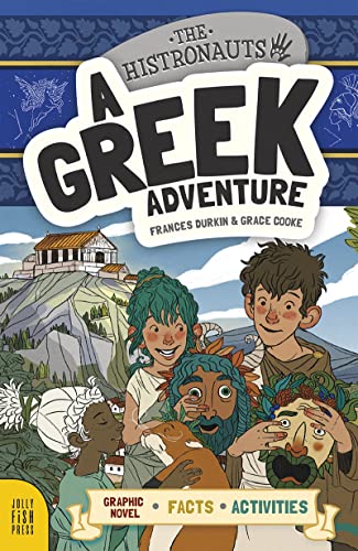 9781631636783: A Greek Adventure (Histronauts)