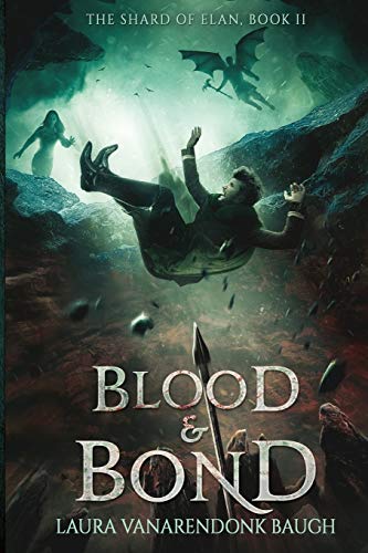 Imagen de archivo de Blood and Bond (The Shard of Elan) a la venta por Big River Books