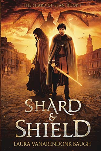 Imagen de archivo de Shard and Shield (The Shard of Elan) a la venta por HPB-Ruby