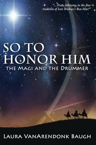 Stock image for So To Honor Him: the Magi and the Drummer for sale by HPB-Ruby