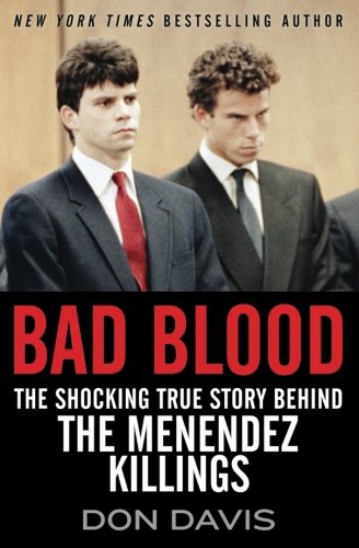 Beispielbild fr Bad Blood: The Shocking True Story Behind the Menendez Killings zum Verkauf von Better World Books
