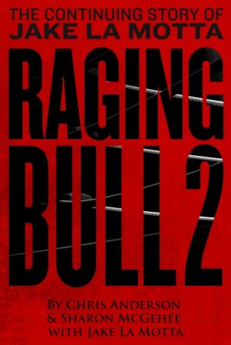 Stock image for Raging Bull II: Continuing the Story of Jake La Motta for sale by GF Books, Inc.
