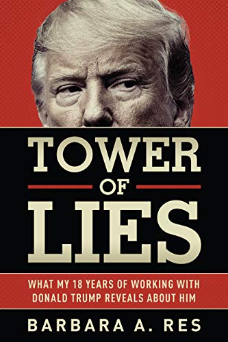 Stock image for Tower of Lies: What My Eighteen Years of Working With Donald Trump Reveals About Him for sale by SecondSale