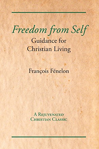 Stock image for Freedom from Self: Guidance for Christian Living for sale by GF Books, Inc.