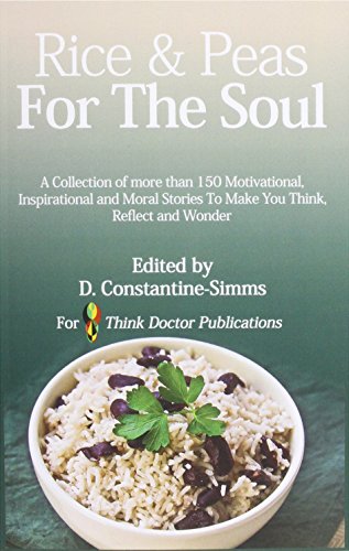 Imagen de archivo de Rice and Peas For The Soul 1 A collection of 150 Motivational, Inspirational and Moral Stories To make You Think, Reflect and Wonder 1 a la venta por PBShop.store US
