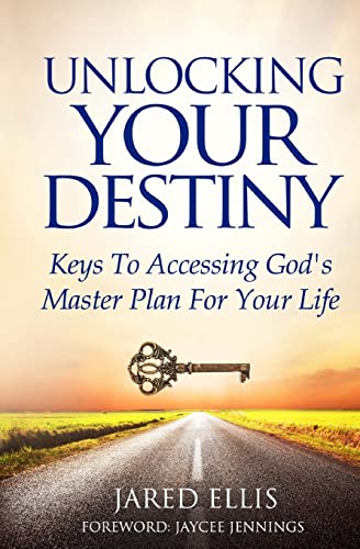 Stock image for Unlocking Your Destiny: Keys to Accessing God's Master Plan for Your Life for sale by Once Upon A Time Books