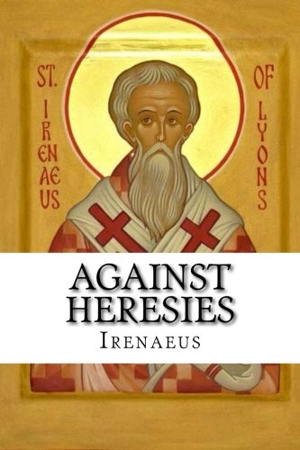 Stock image for Against Heresies for sale by Ergodebooks