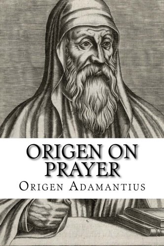 Beispielbild fr Origen On Prayer zum Verkauf von Revaluation Books