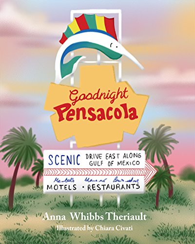 Imagen de archivo de Goodnight Pensacola a la venta por ThriftBooks-Dallas