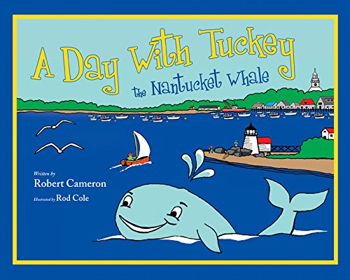 Beispielbild fr A Day with Tuckey the Nantucket Whale zum Verkauf von Wonder Book