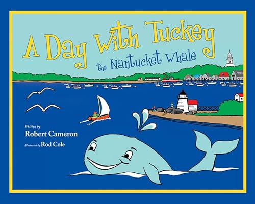 9781631772603: A Day with Tuckey the Nantucket Whale