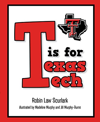 Stock image for T is for Texas Tech for sale by Dream Books Co.