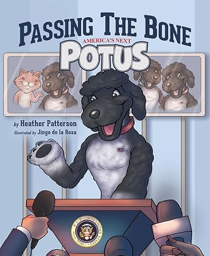 Imagen de archivo de Passing the Bone : America's Next Potus a la venta por Better World Books