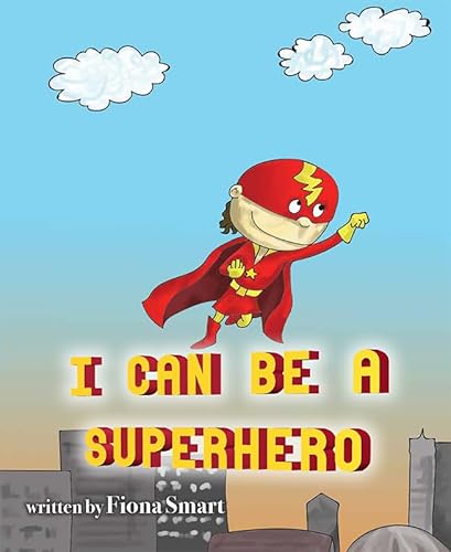 9781631774676: I Can Be a Superhero