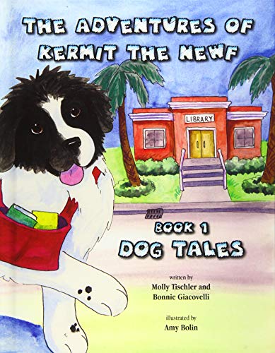 Beispielbild fr The Adventures of Kermit the Newf: Book One: Dog Tales zum Verkauf von Wonder Book