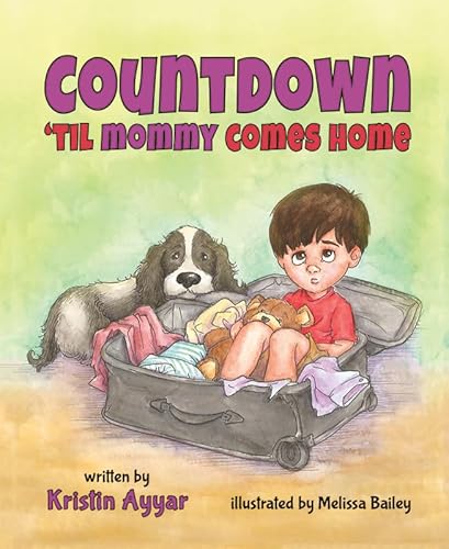 Stock image for Countdown Til Mommy Comes Home for sale by GF Books, Inc.