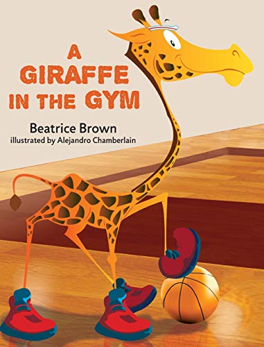 Beispielbild fr A Giraffe in the Gym zum Verkauf von SecondSale