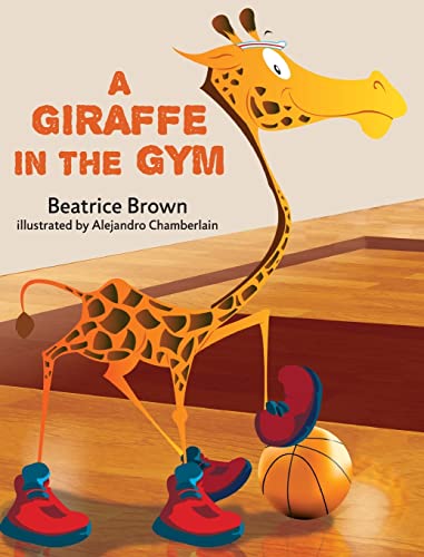 Stock image for A Giraffe in the Gym for sale by Hawking Books