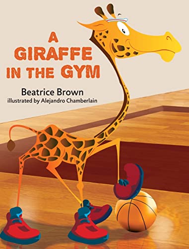 Stock image for A Giraffe in the Gym for sale by SecondSale