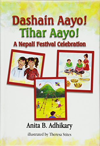 9781631777066: Dashain Aayo! Tihar Aayo! A Nepali Festival Celebration