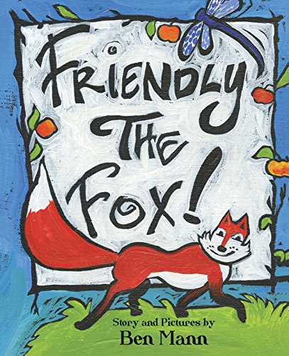 Beispielbild fr Friendly the Fox! zum Verkauf von Wonder Book