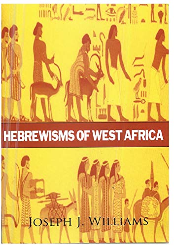 9781631825910: Hebrewisms of West Africa