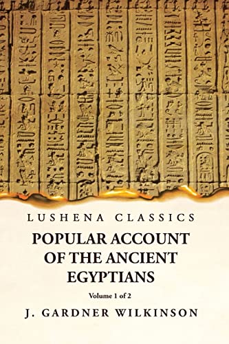 9781631828225: Popular Account of the Ancient Egyptians Volume 1 of 2