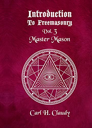 Imagen de archivo de Introduction To Freeasonry Vol 3 Master Mason a la venta por Lakeside Books