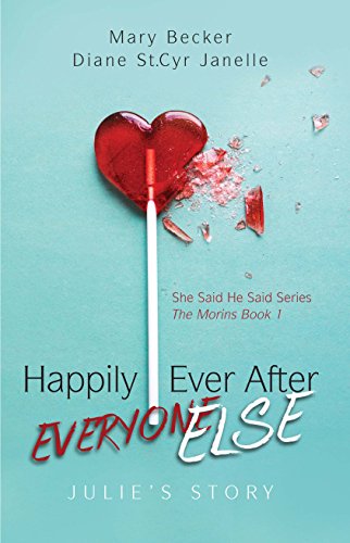 Imagen de archivo de Happily Ever after Everyone Else : Julie's Story a la venta por Better World Books