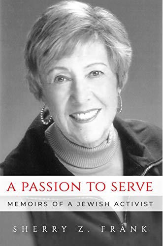 Stock image for A Passion to Serve: Memoirs of a Jewish Activist for sale by ThriftBooks-Atlanta