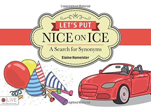 9781631854514: Let's Put Nice on Ice: A Search for Synonyms