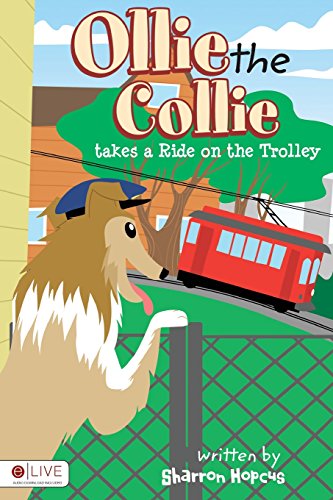 9781631855146: Ollie the Collie Takes a Ride on the Trolley