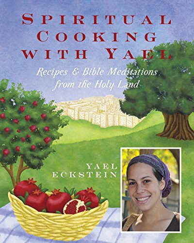 Imagen de archivo de Spiritual Cooking with Yael a la venta por Once Upon A Time Books