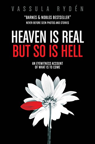 9781631858864: Heaven Is Real But So Is Hell