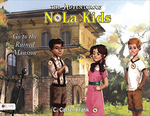 9781631859700: The Adventurous No La Kids Go to the Ruined Mansion: Elive Audio Download Included