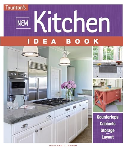 9781631864063: New Kitchen Idea Book (Taunton's Idea Book Series)