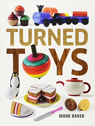 Beispielbild fr Turned Toys : 12 Fun Projects to Create for Children zum Verkauf von Better World Books