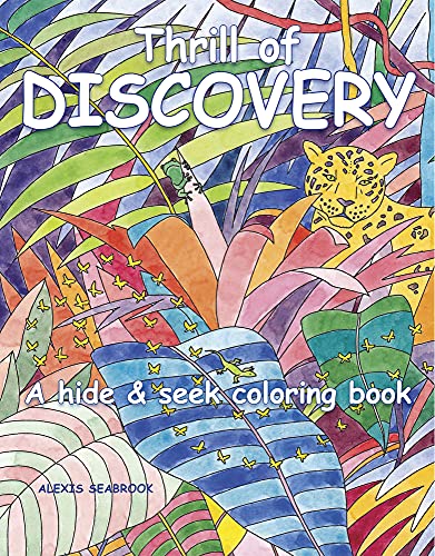 Stock image for Thrill of Discovery: A hide & seek coloring book for sale by HPB-Diamond