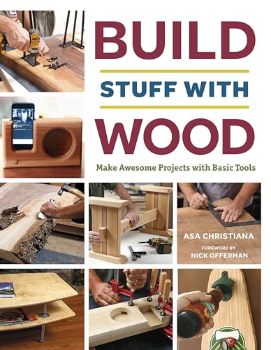 Imagen de archivo de Build Stuff with Wood Make Awesome Projects with Basic Tools a la venta por PBShop.store US