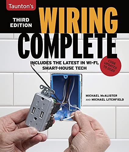 Beispielbild fr Wiring Complete 3rd Edition : Includes the Latest in Wi-Fi, Smart-House Technology zum Verkauf von Better World Books