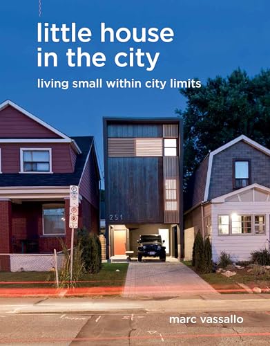 Stock image for Little House in the City: Living Small within City Limits for sale by Alplaus Books
