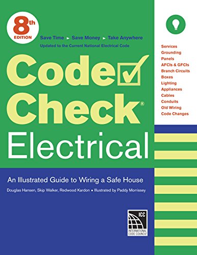 Stock image for Code Check Electrical: An Illustrated Guide to Wiring a Safe House for sale by HPB-Emerald