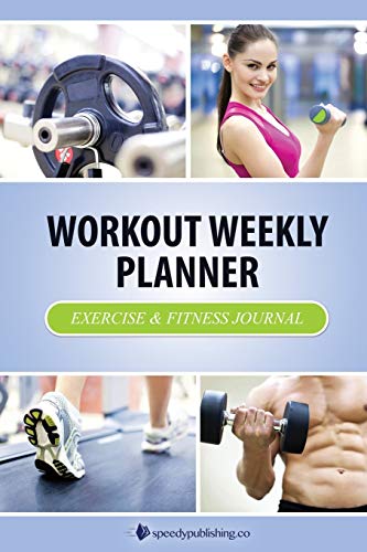 9781631870071: Workout Weekly Planner: Exercise & Fitness Journal