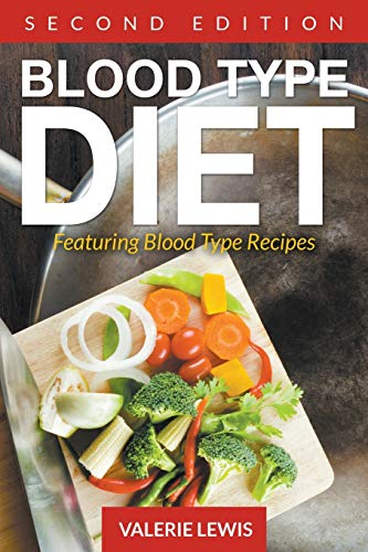 Stock image for Blood Type Diet [Second Edition]: Featuring Blood Type Recipes for sale by Books Unplugged