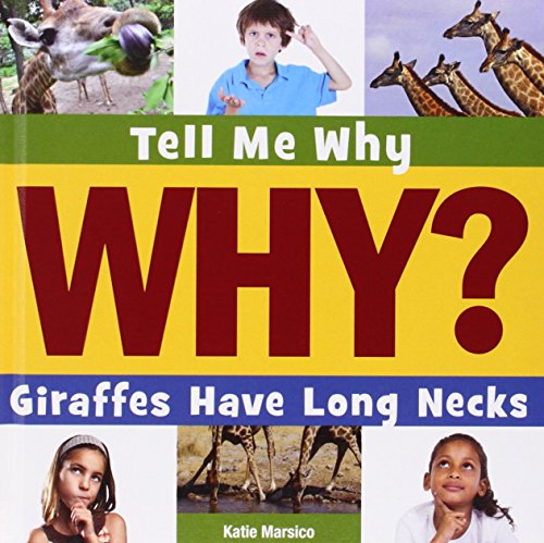 9781631880032: Giraffes Have Long Necks (Tell Me Why)