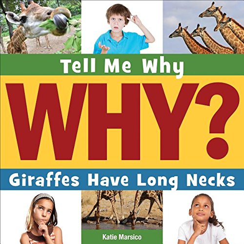 9781631880469: Giraffes Have Long Necks (Tell Me Why)