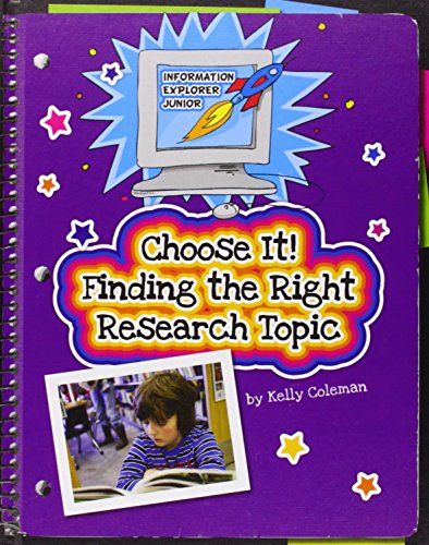 Stock image for Choose It! Finding the Right Research Topic for sale by Better World Books