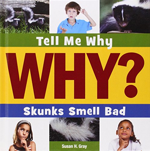 Beispielbild fr Skunks Smell Bad zum Verkauf von Better World Books